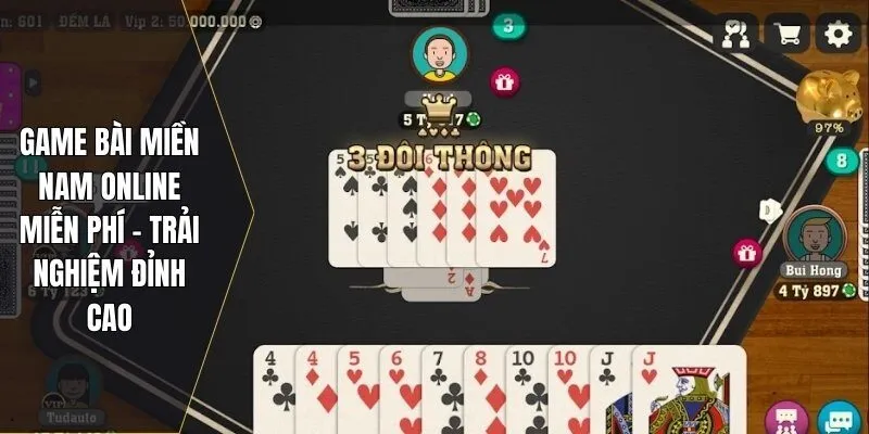 Game bài miền Nam online miễn phí